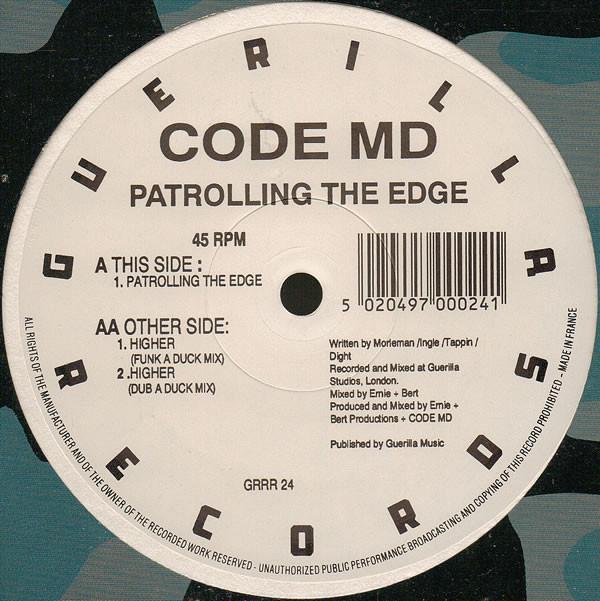 Code MD - Patrolling The Edge / Higher