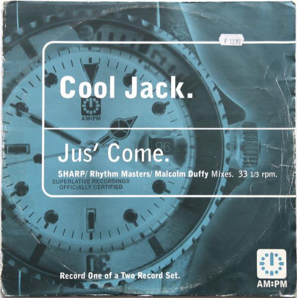 Cool Jack - Jus' Come (SHARP / Rhythm Masters / Malcolm Duffy Mixes)