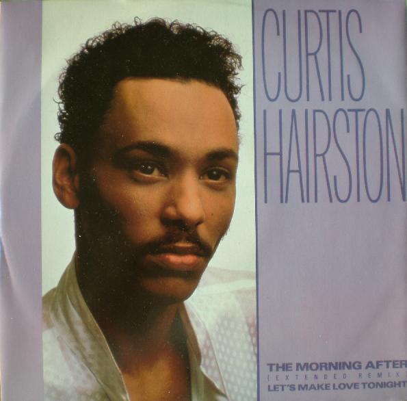 Curtis Hairston - The Morning After (Extended Remix) / Let's Make Love Tonight