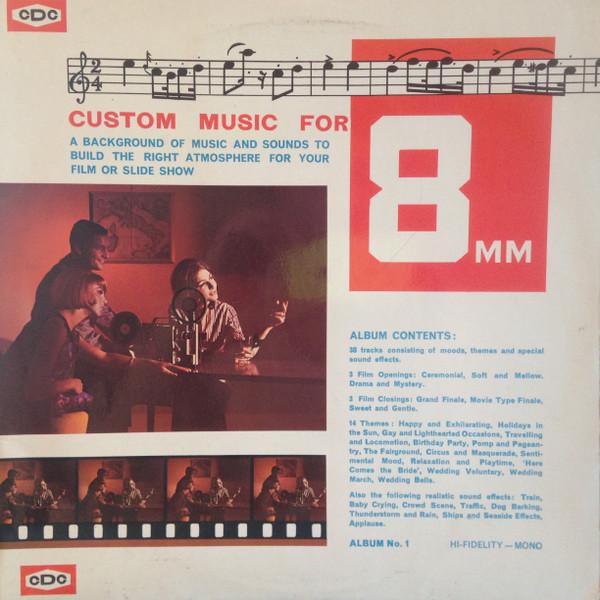  - Custom Music For 8 MM