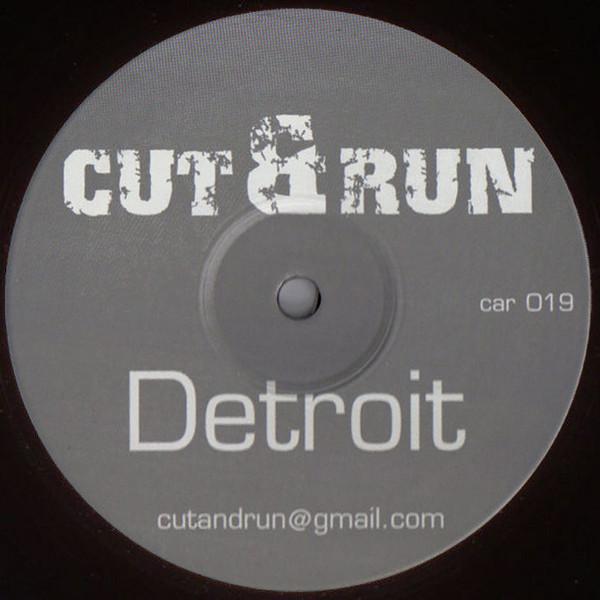 Cut & Run (2) - Detroit