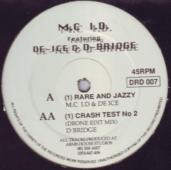 D-Bridge, Lennie De Ice, MC I.D - Rare And Jazzy / Crash Test No 2