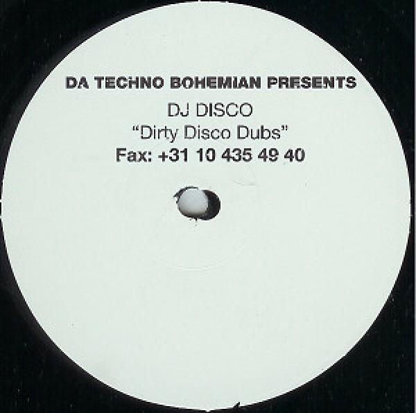 DJ Disco, Da Techno Bohemian - Dirty Disco Dubs