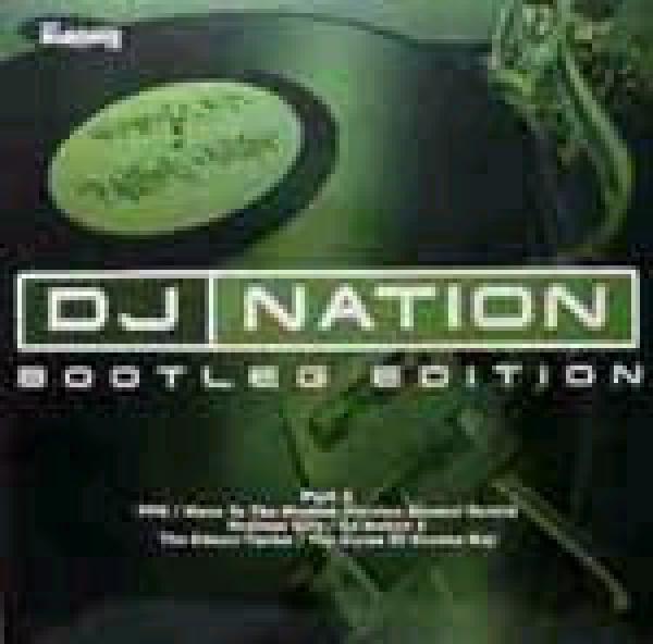  - DJ Nation Bootleg Edition Part 3