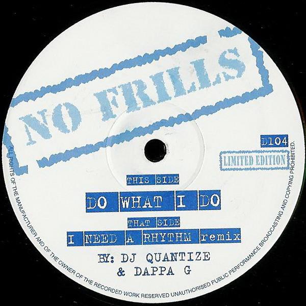 DJ Quantize & Dappa G - Do What I Do / I Need A Rhythm (Remix)