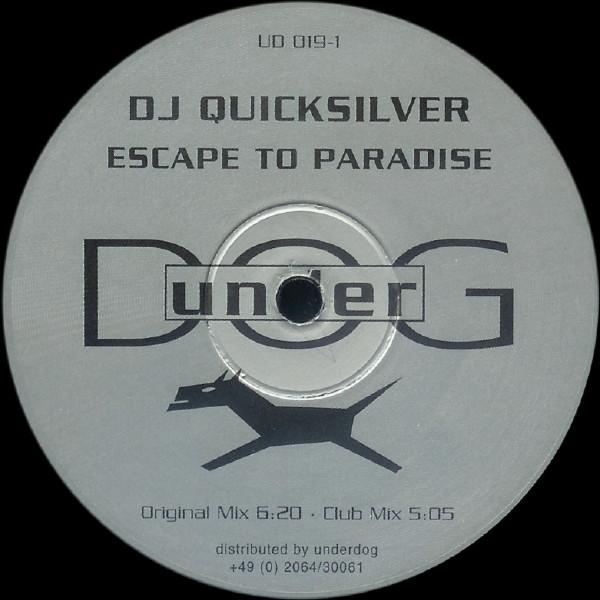 DJ Quicksilver - Escape To Paradise / Timerider