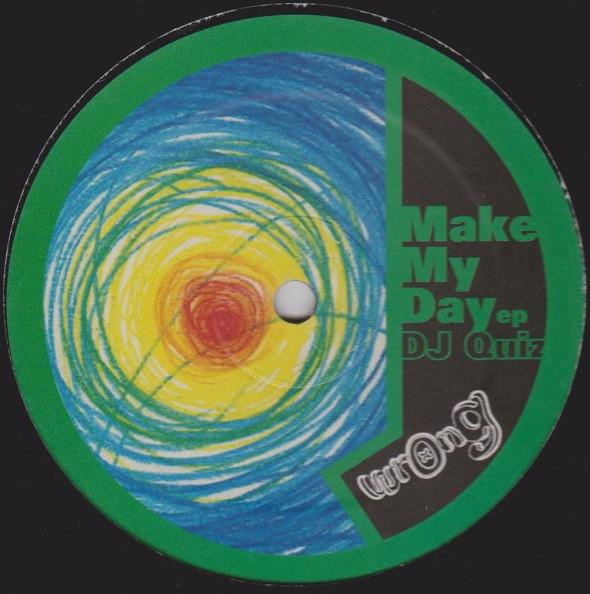 DJ Quiz - Make My Day EP