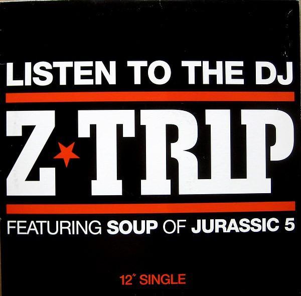 DJ Z-Trip - Listen To The DJ