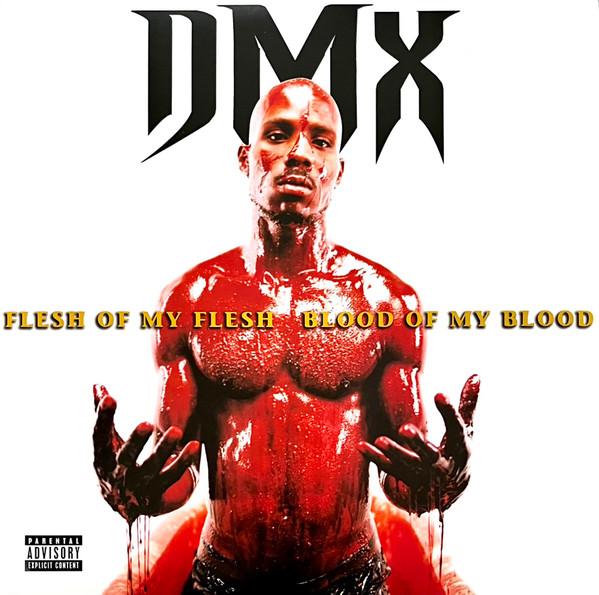 DMX - Flesh Of My Flesh Blood Of My Blood