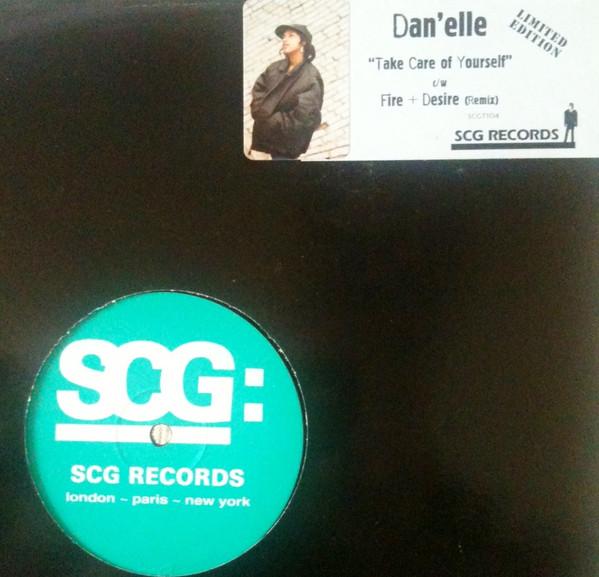 Dan-Elle - Take Care Of Yourself / Fire + Desire (Remix)