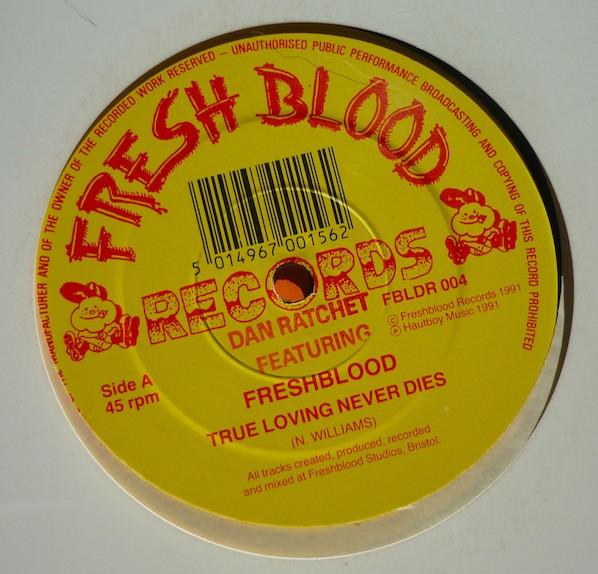 Dan Ratchet, Freshblood - True Loving Never Dies