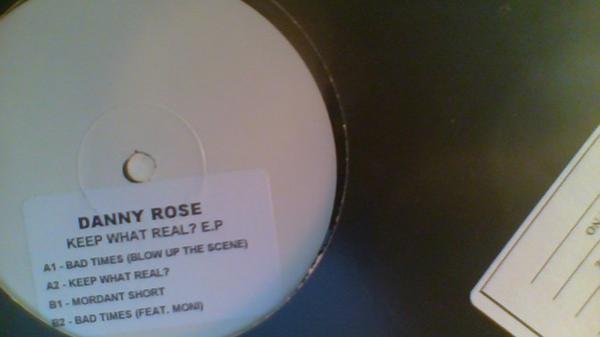 Danny Rose - Keep What Real? E.P.