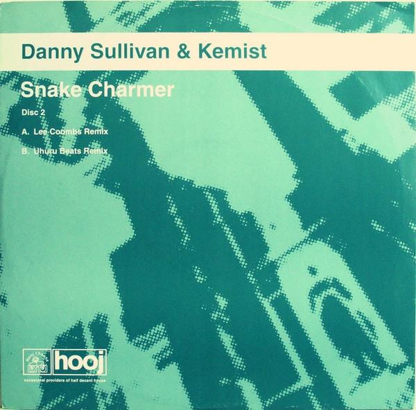 Danny Sullivan and Kemist - Snake Charmer (Disc Two)