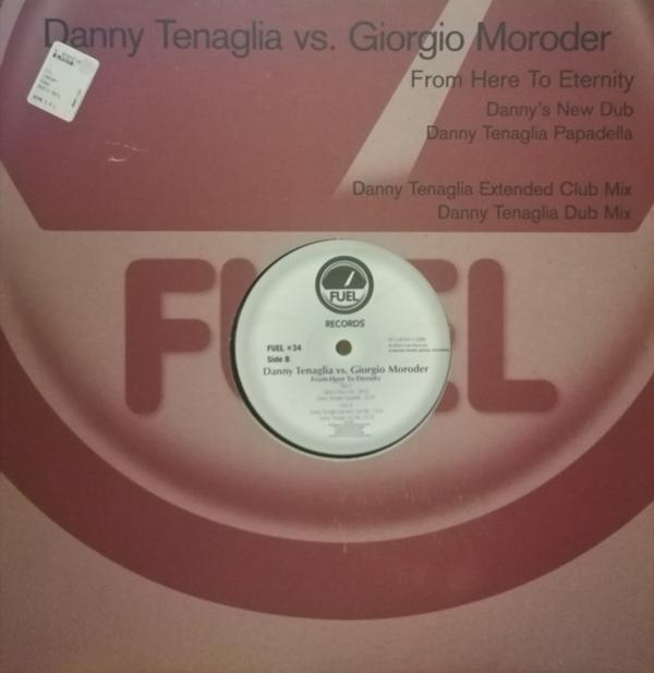 Danny Tenaglia, Giorgio Moroder - From Here To Eternity