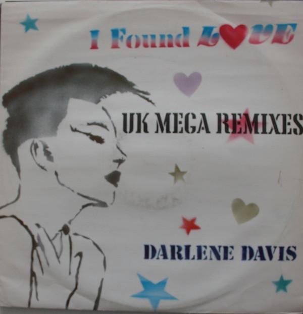 Darlene Davis - I Found Love (UK Mega Remixes)
