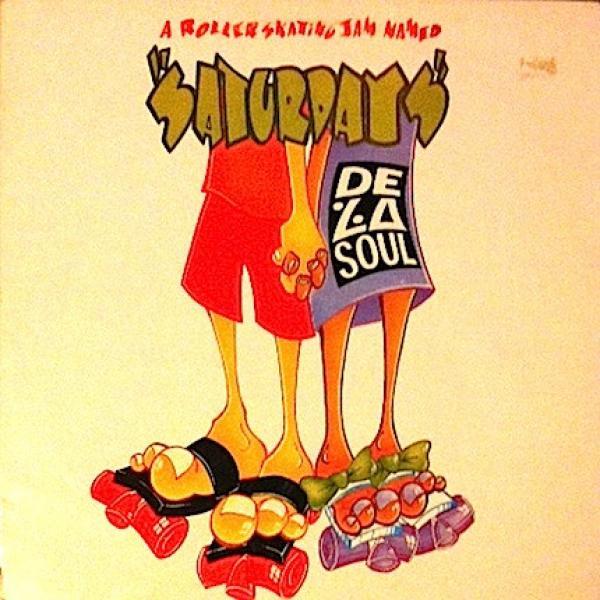 De La Soul - A Roller Skating Jam Named "Saturdays"