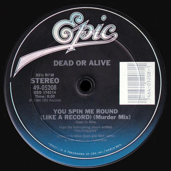 Dead Or Alive - You Spin Me Round (Like A Record) (Murder Mix)
