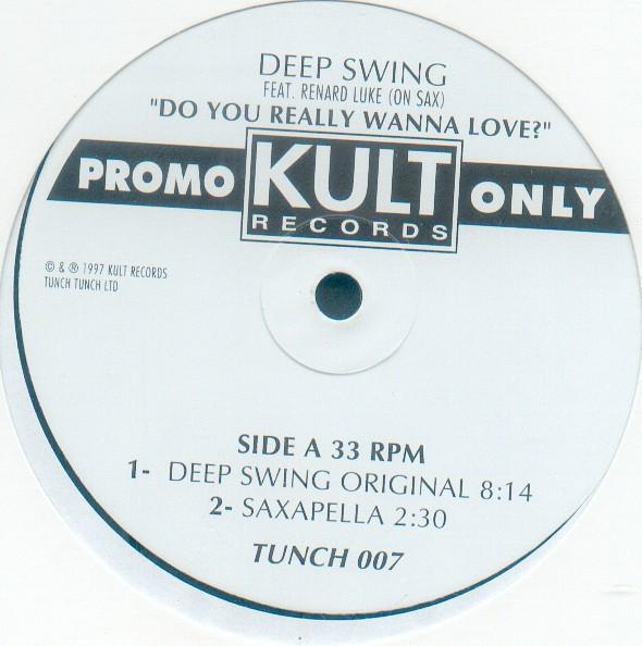 Deep Swing, Renard Luke - Do You Really Wanna Love?