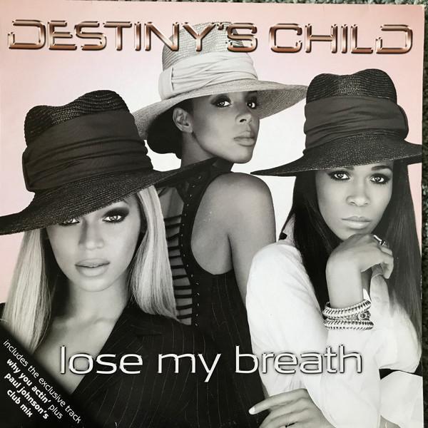 Destiny's Child - Lose My Breath