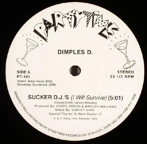 Dimples D - Sucker D.J.'s (I Will Survive)