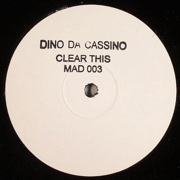 Dino Da Cassino - Clear This (This Is Acid)