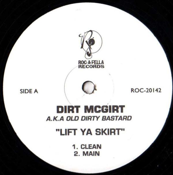 Dirt McGirt - Lift Ya Skirt