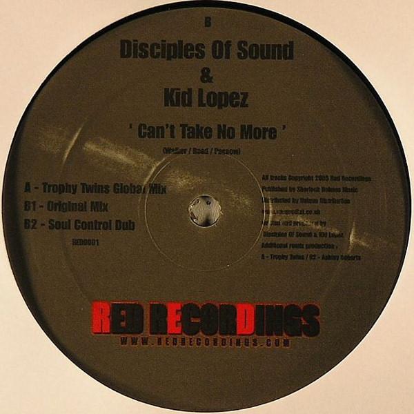 Disciples Of Sound & Kid Lopez - Can't Take No More