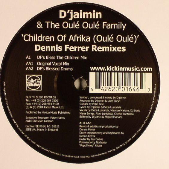 Djaimin, The Oulé Oulé Family - Children Of Afrika (Oulé Oulé) (Dennis Ferrer Remixes)