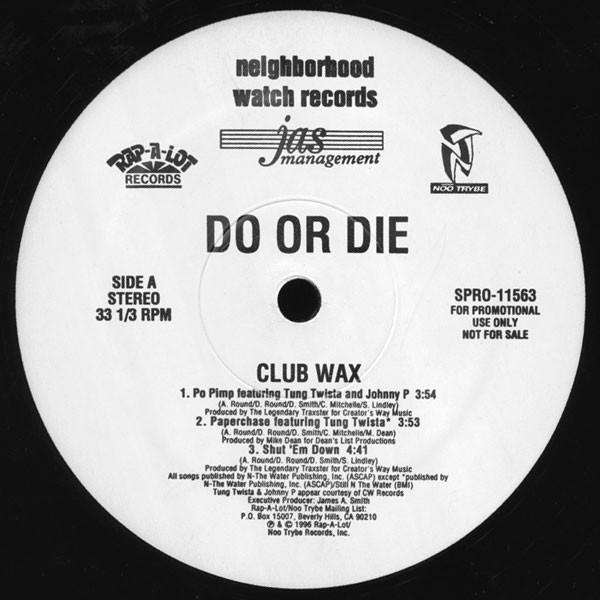 Do Or Die - Club Wax