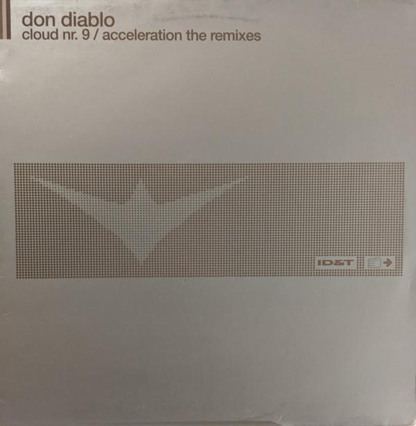 Don Diablo - Cloud Nr. 9 / Acceleration The Remixes