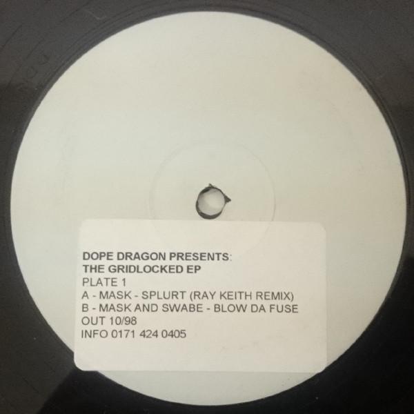  - Dope Dragon Presents The Gridlocked EP