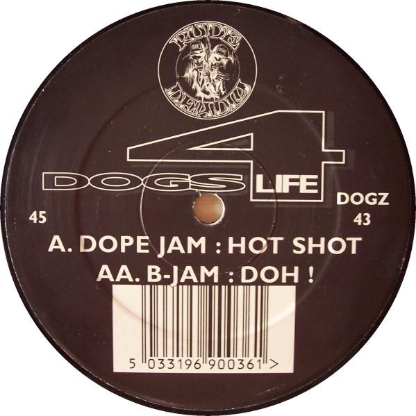 Dope Jam, B-Jam - Hot Shot / Doh!