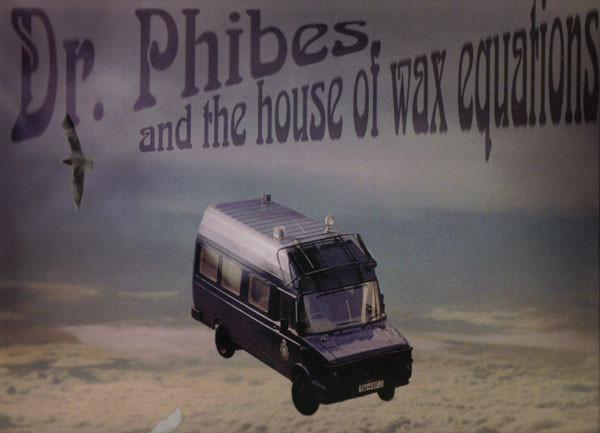 Dr. Phibes & The House Of Wax Equations - Moment Of Truth / Deadpan Control Freak