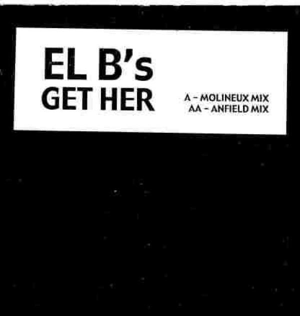 EL B's - Get Her