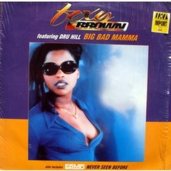 EPMD, Foxy Brown, Dru Hill - Big Bad Mamma / Never Seen Before