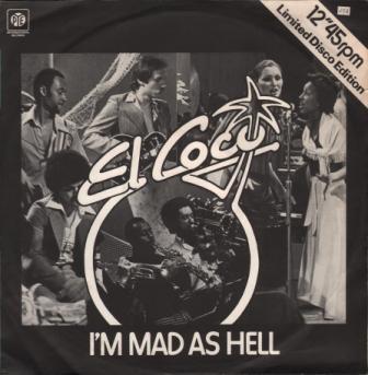 El Coco - I'm Mad As Hell