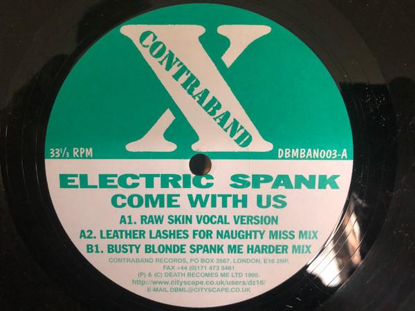 Electric Spank - Come With Us