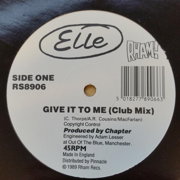 Elle (7) - Give It To Me