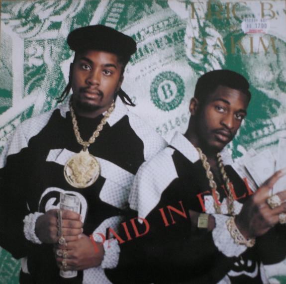 Eric B. & Rakim - Paid In Full