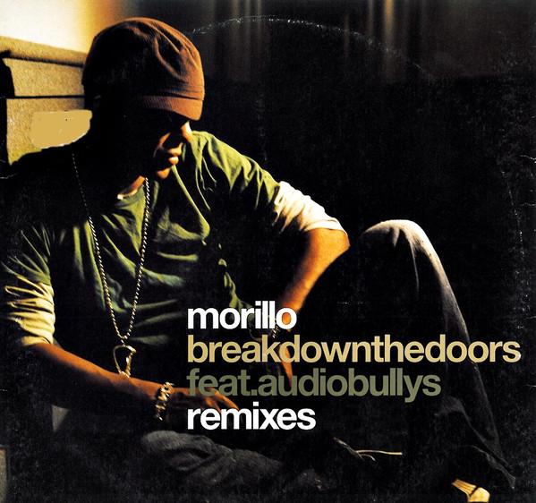 Erick Morillo, Audio Bullys - Break Down The Doors (Remixes)