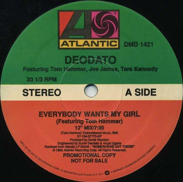 Eumir Deodato, Tom Hammer, Joe James, Tara Kennedy - Everybody Wants My Girl