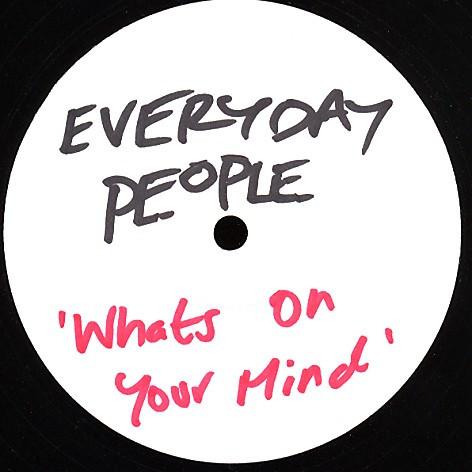 Everyday People - Whats On Your Mind