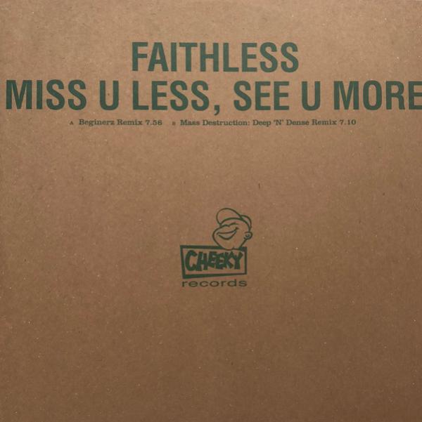 Faithless - Miss U Less, See U More / Mass Destruction