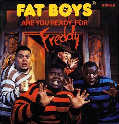 Fat Boys - Are You Ready For Freddy