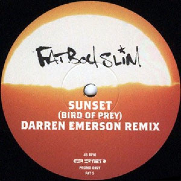 Fatboy Slim - Sunset (Bird Of Prey) (Darren Emerson Remix)