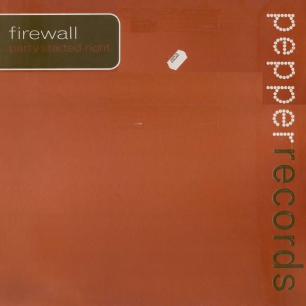 Firewall (3) - Party Started Right