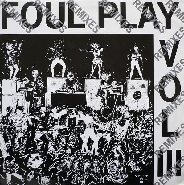 Foul Play - Vol III (Remixes)