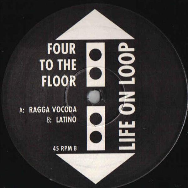 Four To The Floor - Life On Loop