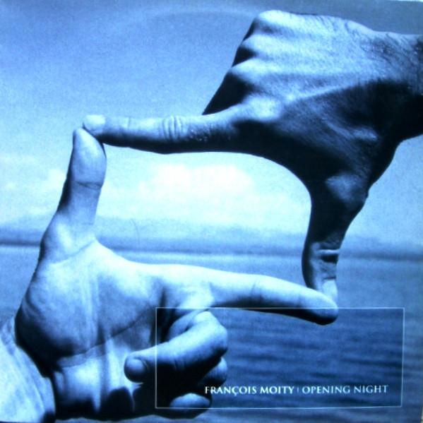 François Moity - Opening Night