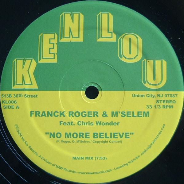 Franck Roger, Chris Wonder, M'Selem - No More Believe
